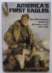 SIGNED X2 LTD US A.E.F. Official History in WWI America's First Eagles 1983 - Picture 1 of 10
