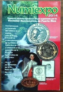 Revista NUMIEXPO 2014 libro SOCIEDAD NUMISMATICA PUERTO RICO ficha token medalla - Picture 1 of 4