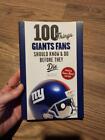 100 Things Giants Fans Should Know Before They Die By Dave Buscema 2012 Abe $50