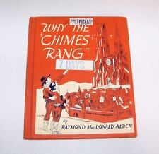 WHY THE CHIMES RANG by Raymond MacDonald Alden, HC Book Bobbs Merrill 1954