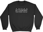 It's a Accountant Thing, You Wouldn't Understand Mens Womens Sweatshirt Jumper