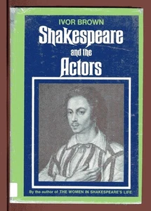SHAKESPEARE AND THE ACTORS Ivor Brown Vintage HB/DJ 1970 - Picture 1 of 3