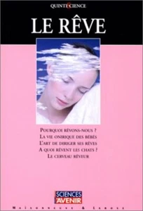 Le Rêve. Pourquoi rêvons-nous ? La vie onirique des bébés. L'art de diriger - Picture 1 of 1