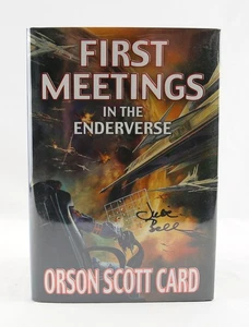 DUAL SIGNED First Meetings in the Enderverse HC Orson Scott Card and Julie Bell - Picture 1 of 5