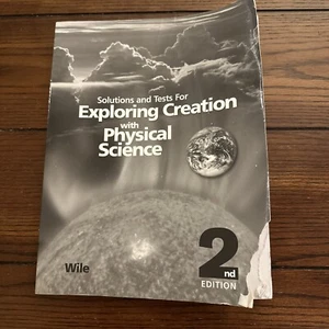 Solutions EXPLORING CREATION WITH PHYSICAL SCIENCE 2ND EDITION Wile - Acceptable - Picture 1 of 5