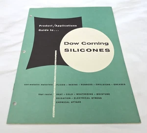1959 Dow Corning Silicones Product Applications Guide Industrial Materials Guide - Picture 1 of 4