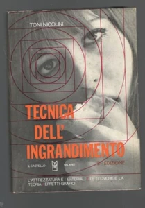 Tecnica dell'ingrandimento ( 3 edizione ) - Foto 1 di 1
