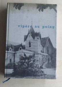 Hervè Bazin - Vipère Au Poing Ed. Petits Fils 1959 n. 13106\14660 - Bild 1 von 2