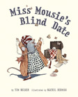 Tim Beiser Miss Mousie's Blind Date (Hardback)