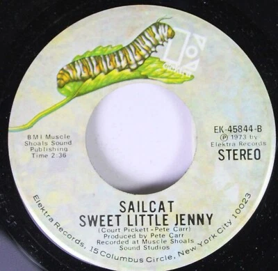 Rock 45 Sailcat - Sweet Little Jenny / She Showed Me On Elektra - Image 1 of 2