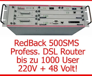 PROFESSIONELLER REDBACK 500SMS DSL ROUTER ATM OC-3 BIS 1000 USER 48V 220V STROM - Bild 1 von 1