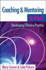 Coaching and Mentoring at Work : Developing Effective Practice Pa