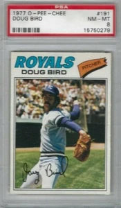 Tarjeta de béisbol 1977 OPC #191 Doug Bird, Kansas City Royals clasificación PSA 8 - Imagen 1 de 1