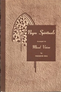 Frederick Hall / Negro Spirituals Arranged for Mixed Voices 1939 Music - Picture 1 of 1