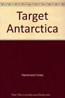 Target Antarctica By Ralph Hammond Innes