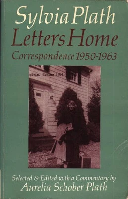 Sylvia Plath. Letters Home 1950-63: Correspondence by Plath, Sylvia Paperback - Image 1 of 2