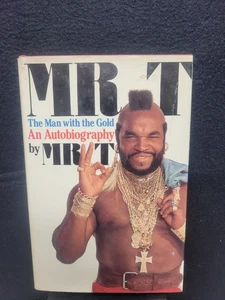 Mr. T : An Autobiography by Mr. T  A-TEAM 1984, HC First Edition First Printing - Bild 1 von 15