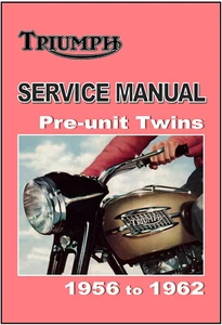 TRIUMPH Workshop Manual 6T T100 T120 5T TR5 T110 TR6 1956 1957 1958 1959 to 1962 - Picture 1 of 3