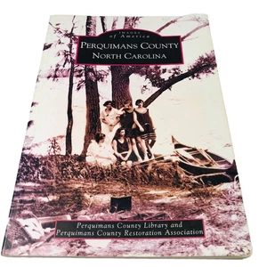 Perquimans County North Carolina by  Perquimans County Library 2003 PB - Picture 1 of 18