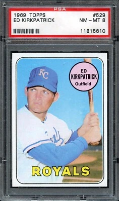 BB - 1969 Topps - #529 - Ed Kirkpatrick - PSA 8 - NM-MT - Image 1 of 2