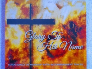 Glory to His Name: Seven Songs of Worship with Accompaniment Tracks CD (2018) - Picture 1 of 2