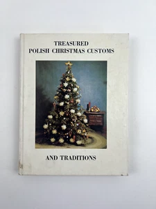 Treasured Polish Christmas Customs and Traditions 1984 Vintage Hardcover - Imagen 1 de 10