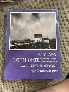 My Way with Watercolor - Hardcover By Croney, Claude - Picture 1 of 1