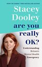 Are You Really OK?: Understanding Br..., Dooley, Stacey
