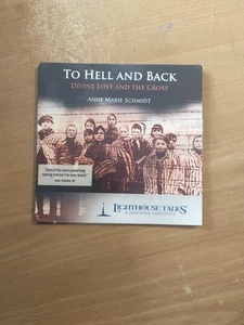 To Hell And Back: Divine Love And The Cross CD By Anne Marie Schmidt Lighthouse - Picture 1 of 2