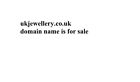ukjewellery.co.uk premium domain name for sale uk jewellery website