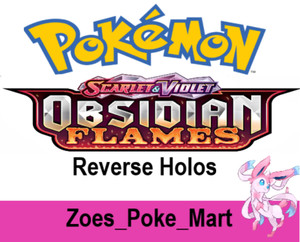 OBSIDIAN FLAMES - REVERSE HOLO'S - SELECT YOUR OWN - POKEMON - MULTIBUY DISCOUNT
