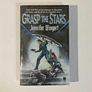 NEW Grasp The Stars By Jennifer Wingert Interstellar Science Fiction Intrigue - Imagen 1 de 7