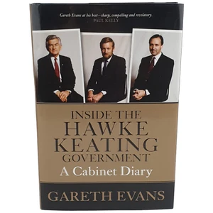 Inside the Hawke Keating Government Cabinet Diary Gareth Evans AUS 2014 HC DJ Vg - Picture 1 of 10