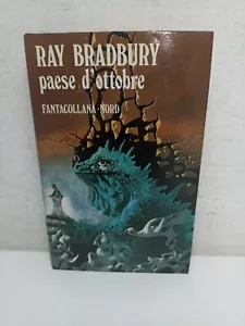 Ray Bradbury Paese D'ottobre Fantacollana 10 Editrice Nord-ZR-I18 - Foto 1 di 4