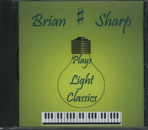 BRIAN SHARP - Plays Light Classics CD (2010) [MINT] Roland E300 Keyboard - Picture 1 of 4