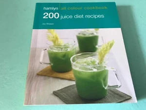 200 Juice Diet Recipes Joy Skipper Hamlyn All Colour Cookbook - Picture 1 of 10