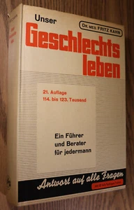 Unser Geschlechtsleben Ein Führer und Berater für jedermann Fritz Kahn 1937 Sex - Foto 1 di 9