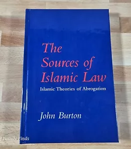 The Sources of Islamic Law: Islamic Theories of Abrogation John Burton Hardcover - Picture 1 of 12