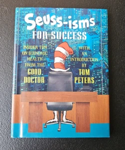 SEUSS-ISMS FOR SUCCESS. HARDCOVER BOOK. 1999 RANDOM HOUSE / TOM PETERS - Picture 1 of 6