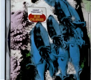 BLUE CALAMARI. Caught Fresh Daily. CD. Blue Calamari No no. Like New - Picture 1 of 2