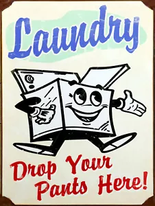 Laundry drop your pants hear, retro vintage style metal sign/plaque shed - Picture 1 of 1