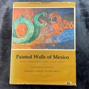 Painted Walls of Mexico Emily Edwards Manuel Alvarez Bravo 1966 Hardcover DJ - Imagen 1 de 21