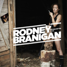 Rodney Branigan Nothing Better to Do (CD) Album (UK IMPORT)