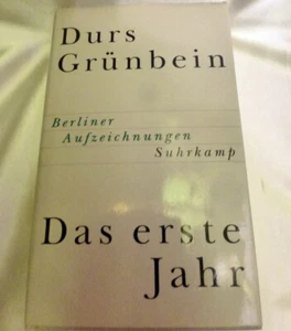 Durs Grünbein Das erste Jahr Berliner Aufzeichnungen Suhrkamp Verlag Buch - Bild 1 von 3