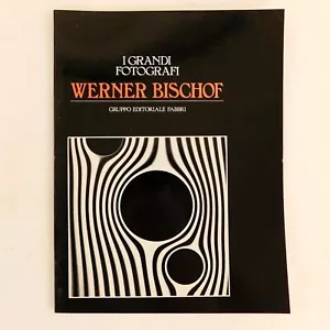 Werner Bischof-The Great Photographers, I Grandi Fotographi, Italian 1983 - Imagen 1 de 8