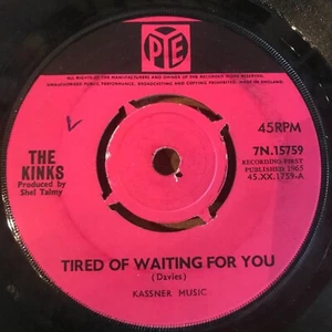 60'S BRIT BEAT - THE KINKS - TIRED OF WAITING FOR YOU / COME ON NOW - PYE - Picture 1 of 2