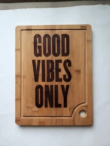 Custom Made Wood Engraved 15x11x1 Good Vibes Only Sign/Cutting Board. - Picture 1 of 3