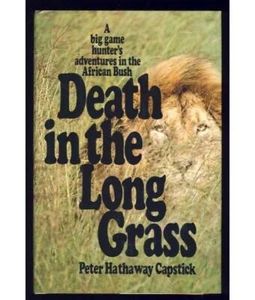 Death in the Long Grass Africa Big Game Hunting Guns Hunter Safari Sportsman - Bild 1 von 1