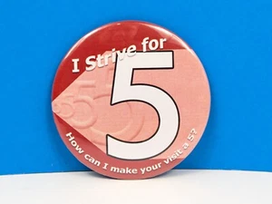 I Strive for 5 Button Server Mitarbeiter Feedback Pinback - Bild 1 von 12