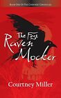 The First Raven Mocker (The Cherokee Chronicles) By Courtney Miller *Excellent*